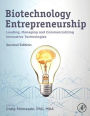 Biotechnology Entrepreneurship: Leading, Managing and Commercializing Innovative Technologies / Edition 2