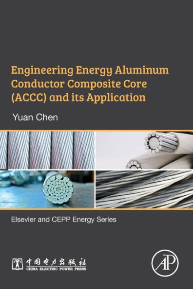 Engineering Energy Aluminum Conductor Composite Core (ACCC) and Its Application