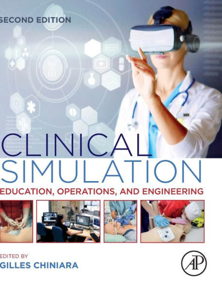 Clinical Simulation: Education, Operations and Engineering / Edition 2