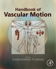 Title: Handbook of Vascular Motion, Author: Christopher Cheng