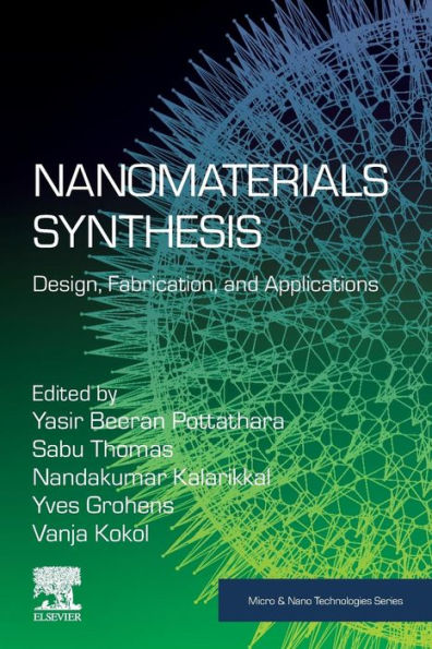 Nanomaterials Synthesis: Design, Fabrication and Applications