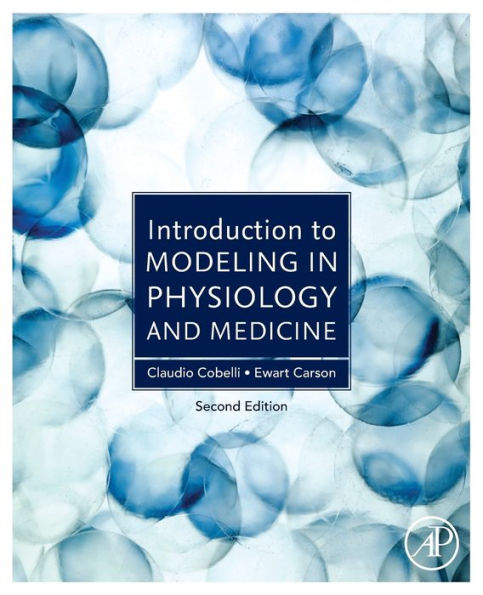 Introduction to Modeling in Physiology and Medicine / Edition 2