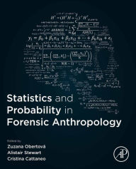 Title: Statistics and Probability in Forensic Anthropology, Author: Zuzana Obertová