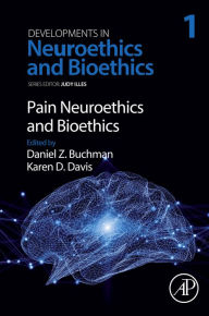 Title: Pain Neuroethics and Bioethics, Author: Elsevier Science