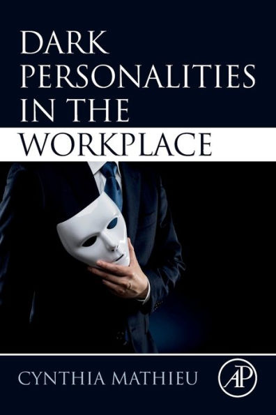 Dark Personalities the Workplace