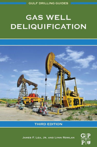 Gas Well Deliquification / Edition 3