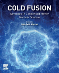 Title: Cold Fusion: Advances in Condensed Matter Nuclear Science, Author: Jean-Paul Biberian