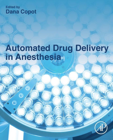 Automated Drug Delivery in Anesthesia