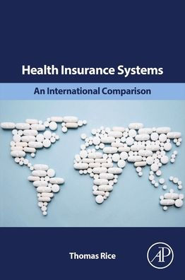 Health Insurance Systems: An International Comparison