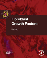 Title: Fibroblast Growth Factors, Author: Xiaokun Li