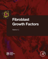 Title: Fibroblast Growth Factors, Author: Xiaokun Li