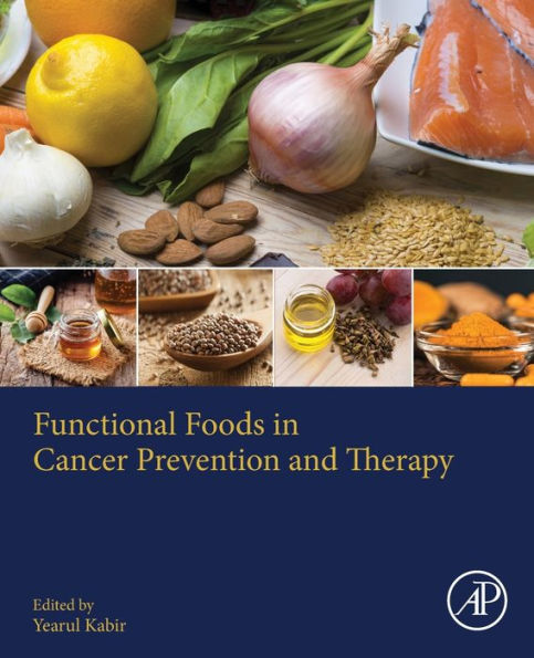 Functional Foods in Cancer Prevention and Therapy