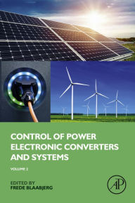 Title: Control of Power Electronic Converters and Systems: Volume 2, Author: Frede Blaabjerg