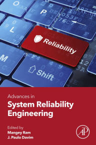 Title: Advances in System Reliability Engineering, Author: Mangey Ram