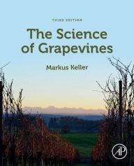 Textbook for free download The Science of Grapevines / Edition 3 by Markus Keller English version PDF MOBI 9780128163658