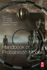 Title: Handbook of Probabilistic Models, Author: Pijush Samui