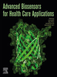 Title: Advanced Biosensors for Health Care Applications, Author: Raju Khan