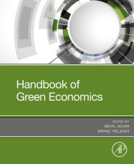 Title: Handbook of Green Economics, Author: Sevil Acar