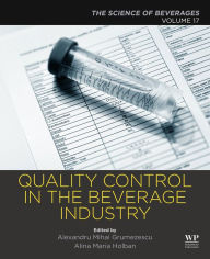 Title: Quality Control in the Beverage Industry: Volume 17: The Science of Beverages, Author: Alexandru Grumezescu