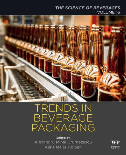 Trends in Beverage Packaging: Volume 16: The Science of Beverages