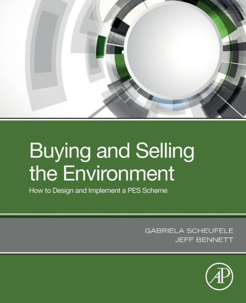 Buying and Selling the Environment: How to Design and Implement a PES Scheme