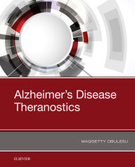 Title: Alzheimer's Disease Theranostics, Author: Magisetty Obulesu