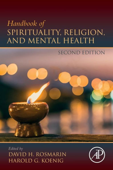 Handbook of Spirituality, Religion, and Mental Health / Edition 2