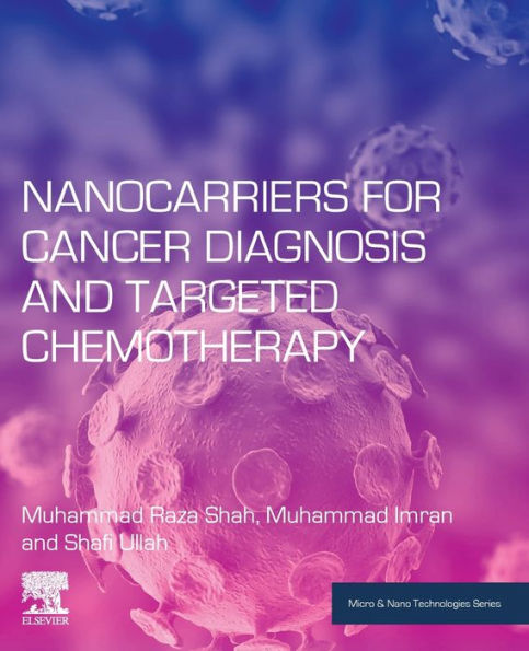 Nanocarriers for Cancer Diagnosis and Targeted Chemotherapy