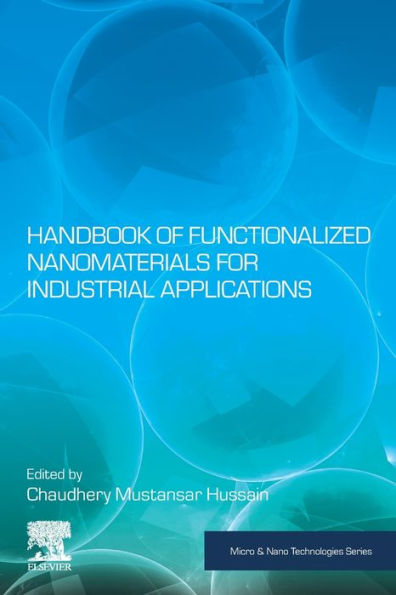 Handbook of Functionalized Nanomaterials for Industrial Applications