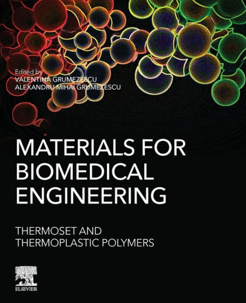 Materials for Biomedical Engineering: Thermoset and Thermoplastic Polymers