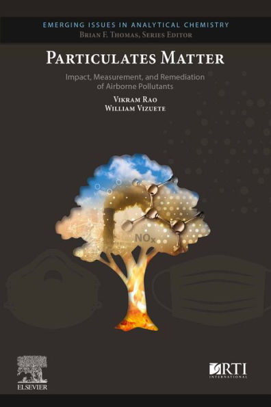 Particulates Matter: Impact, Measurement, and Remediation of Airborne Pollutants