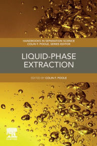 Title: Liquid-Phase Extraction, Author: Colin F. Poole