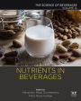 Nutrients in Beverages: Volume 12: The Science of Beverages