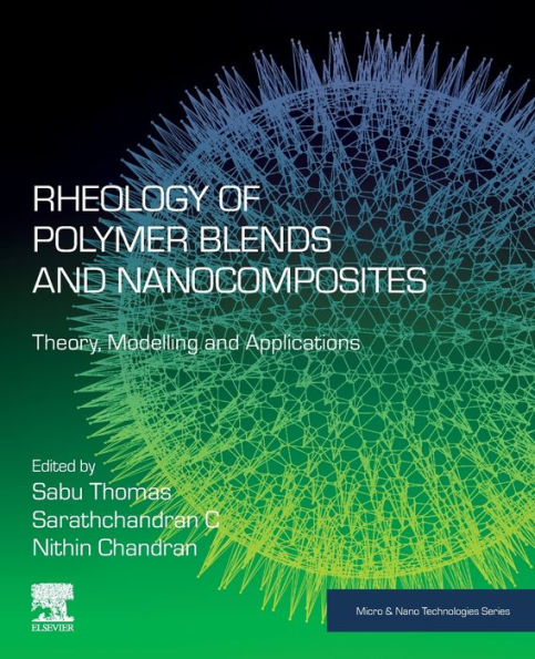 Rheology of Polymer Blends and Nanocomposites: Theory, Modelling and Applications