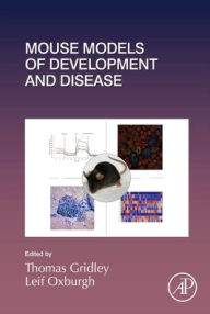 Title: Mouse Models of Development and Disease, Author: Thomas Gridley