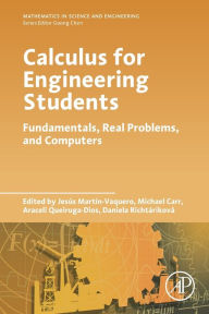 Title: Calculus for Engineering Students: Fundamentals, Real Problems, and Computers, Author: Jesus Martin Vaquero