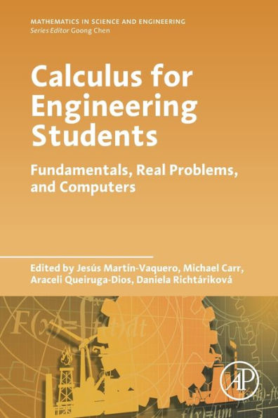 Calculus for Engineering Students: Fundamentals, Real Problems, and Computers