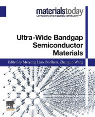 Title: Ultra-wide Bandgap Semiconductor Materials, Author: Meiyong Liao