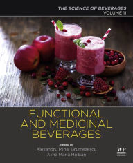 Title: Functional and Medicinal Beverages: Volume 11: The Science of Beverages, Author: Alexandru Grumezescu