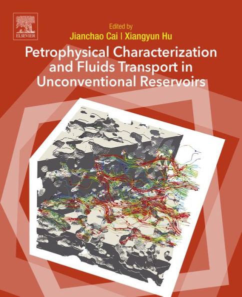 Petrophysical Characterization and Fluids Transport in Unconventional Reservoirs