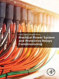 Title: Practical Power System and Protective Relays Commissioning, Author: Omar Salah Elsayed Atwa