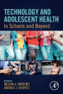 Technology and Adolescent Health: In Schools and Beyond