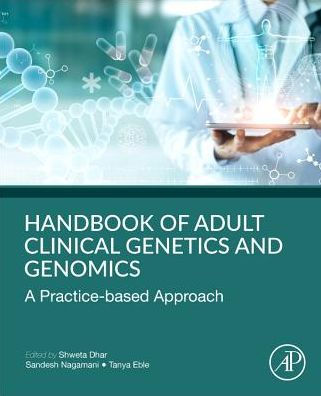 Handbook of Clinical Adult Genetics and Genomics: A Practice-Based Approach