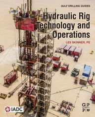 Title: Hydraulic Rig Technology and Operations, Author: Les Skinner