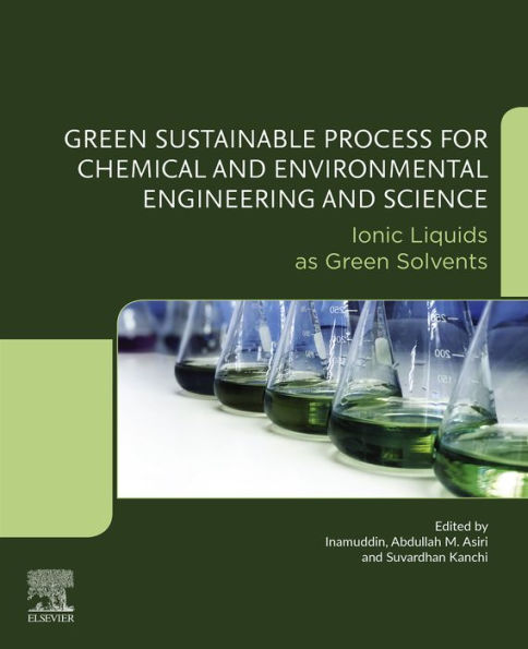 Green Sustainable Process for Chemical and Environmental Engineering and Science: Ionic Liquids as Green Solvents