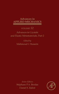 Title: Advances in Crystals and Elastic Metamaterials, Part 2, Author: Mahmoud I. Hussein