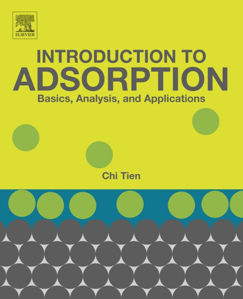 Introduction to Adsorption: Basics, Analysis, and Applications