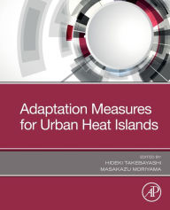 Title: Adaptation Measures for Urban Heat Islands, Author: Hideki Takebayashi