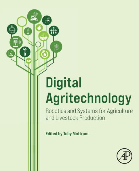 Digital Agritechnology: Robotics and Systems for Agriculture Livestock Production