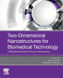 Two-Dimensional Nanostructures for Biomedical Technology: A Bridge between Material Science and Bioengineering